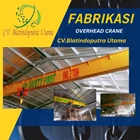 FABRIKASI OVERHEAD CRANE TYPE SINGLE GIRDER 1