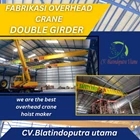 FABRIKASI OVERHEAD CRANE DOUBLE GIRDER 1